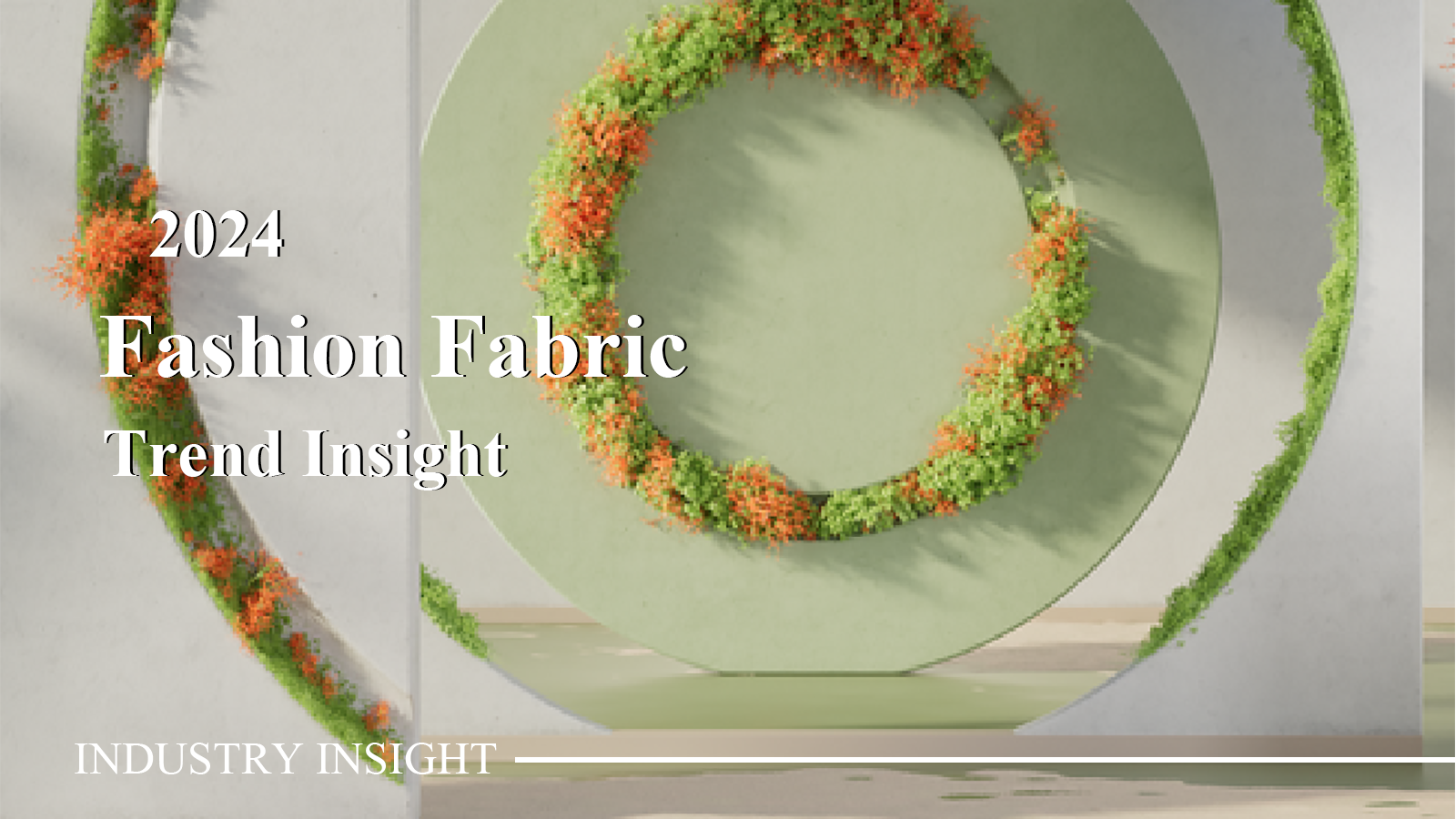 2024 Fashion Fabric Industry Insight