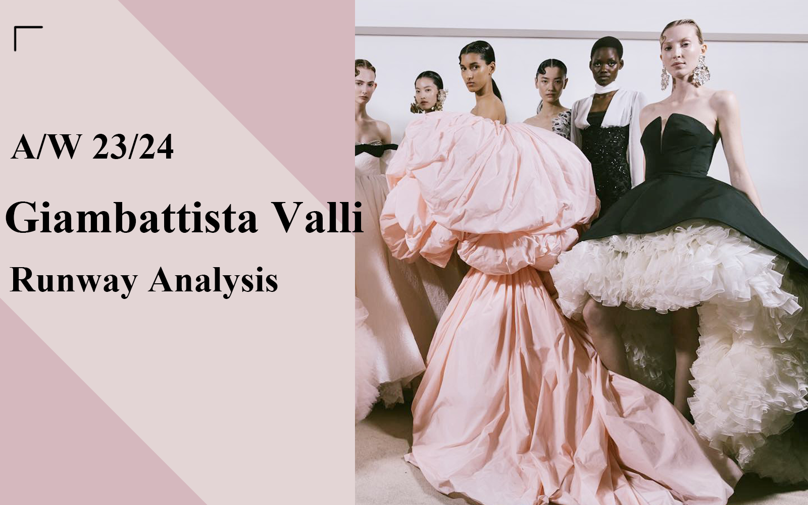 Romantic Declaration -- The Couture Runway Analysis of Giambattista Valli