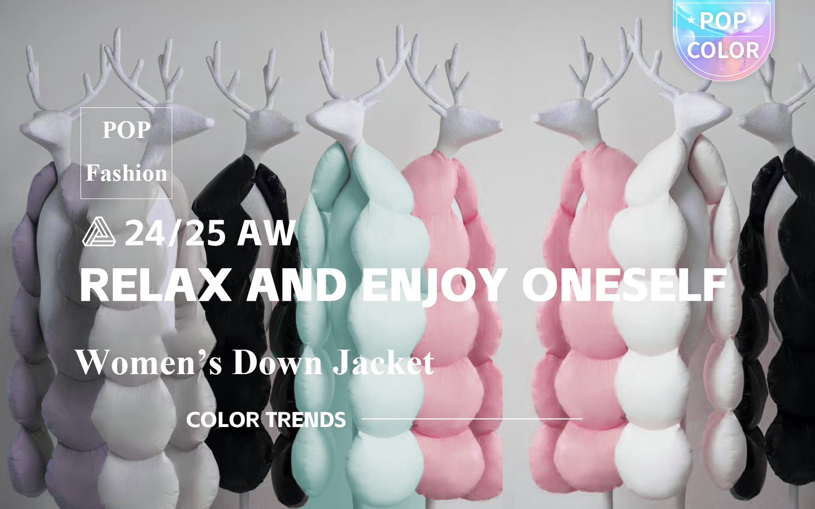 Relax & Enjoy Oneself -- A/W 24/25 Color Trend for Women's Down Jacket