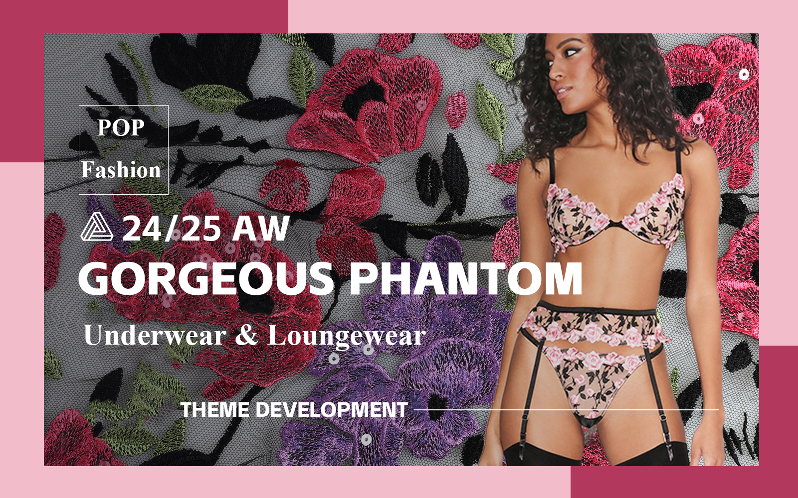 Gorgeous Phantom -- The Design Development of Women's Underwear & Loungewear