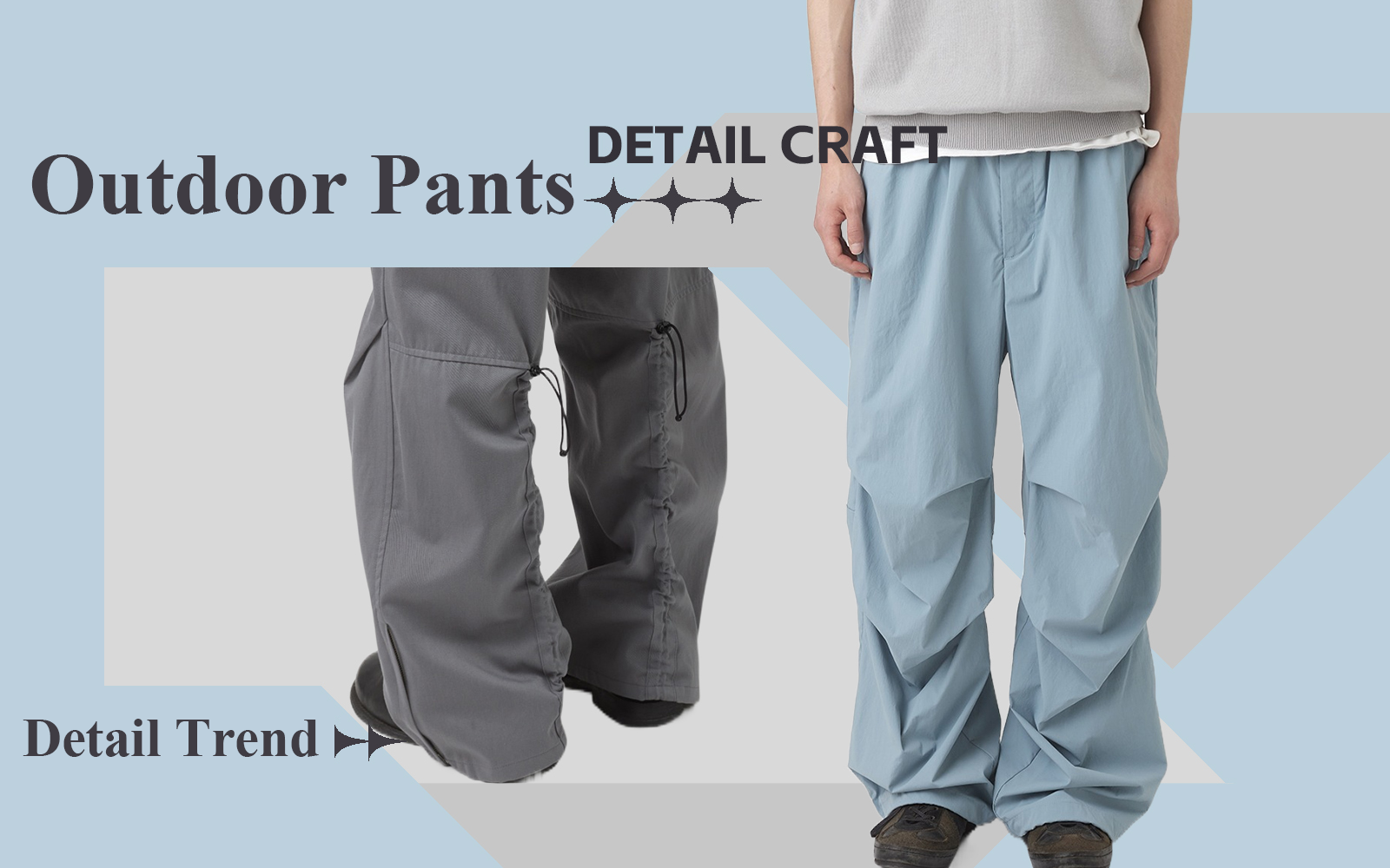 Leisure and Practical -- The Detail & Craft Trend for Outdoor Pants