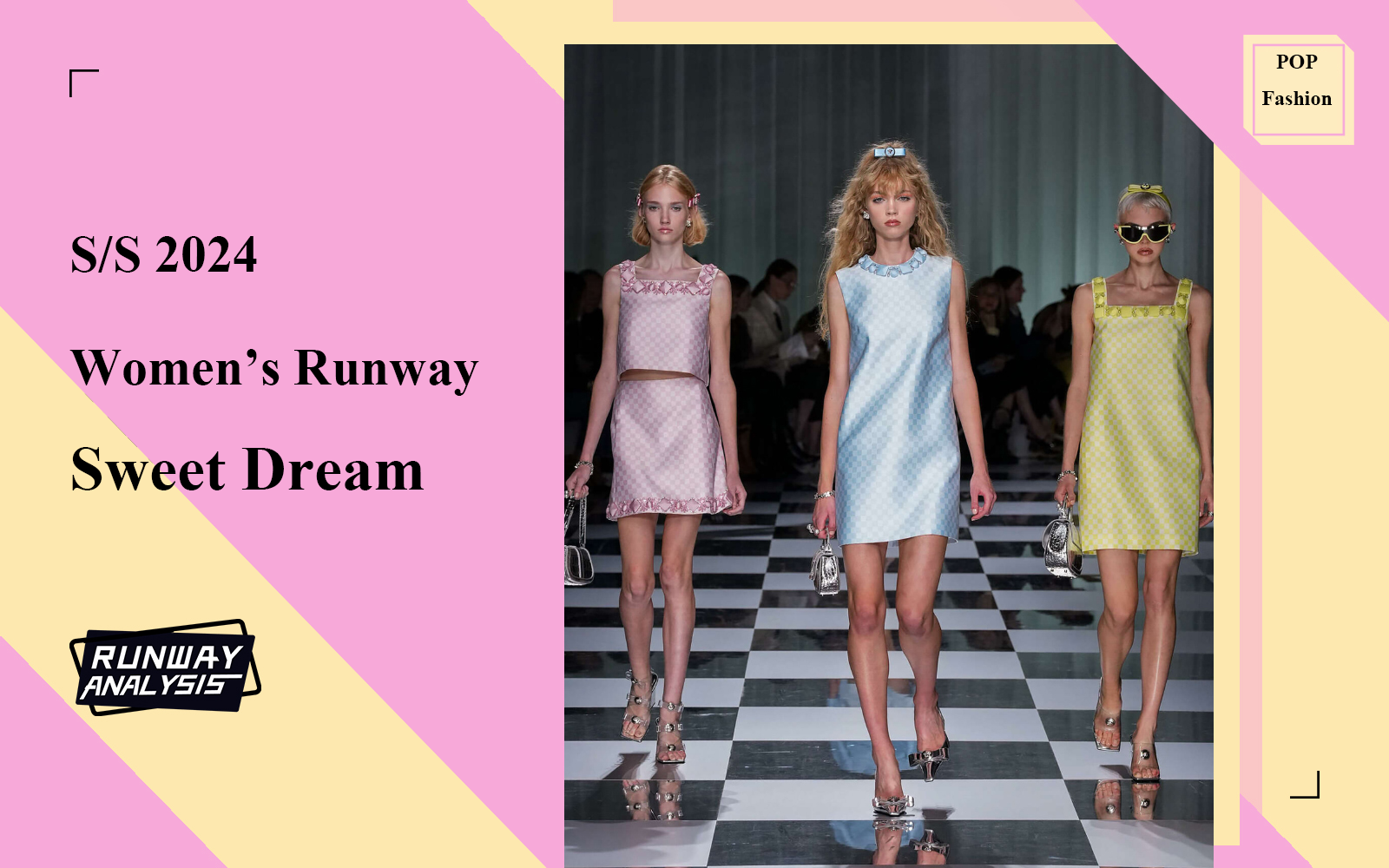 Sweet Dream -- The Comprehensive Analysis of Women's Runway