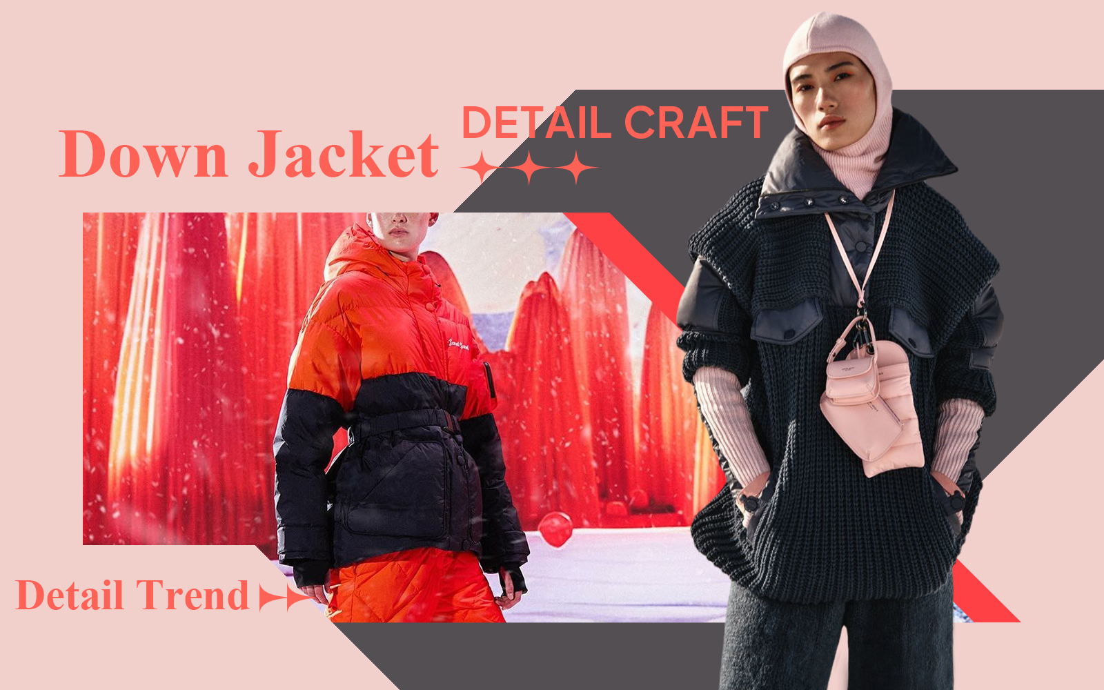 The Detail & Craft Trend for Down Jacket