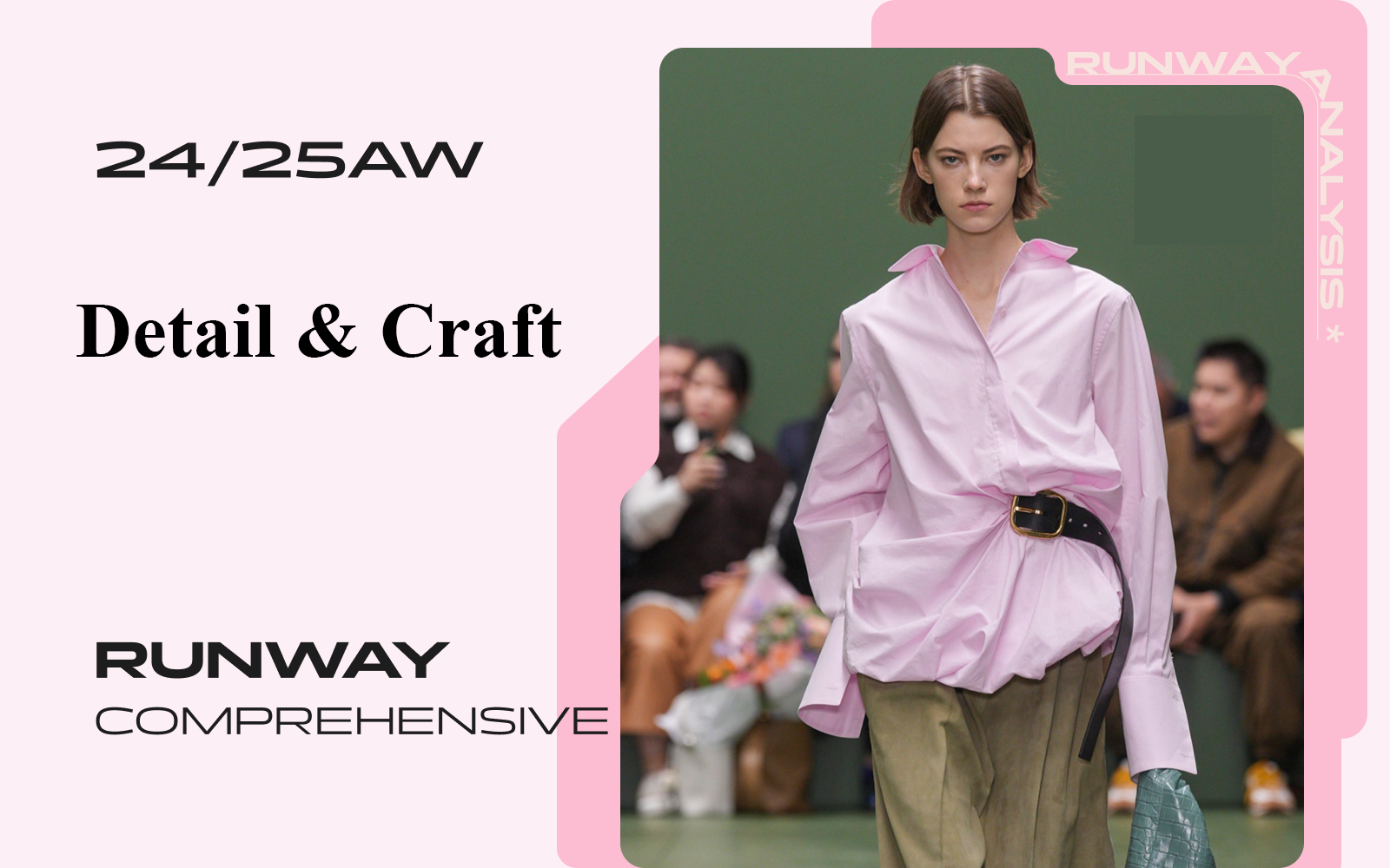 Detail & Craft -- A/W 24/25 Women's Runway Comprehensive Analysis