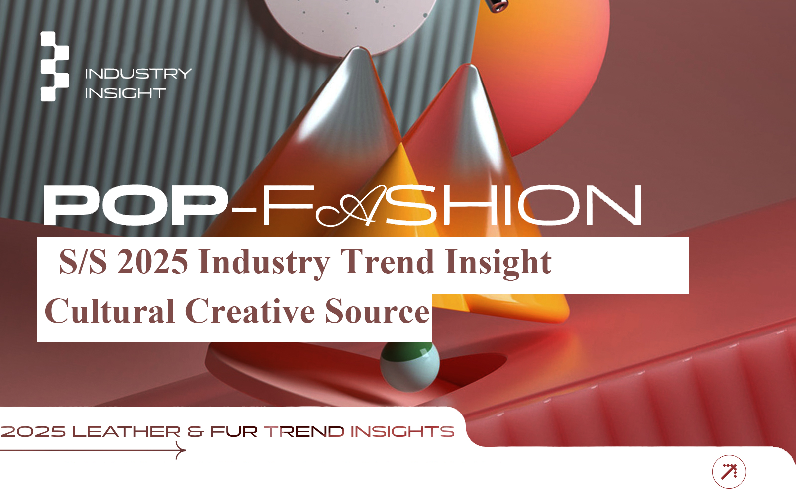 S/S 2025 Industry Trend Insight -- Cultural Creative Sources